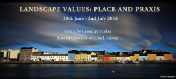 Landscape Values: Place and Praxis from 29 June– 2 July 2016-image